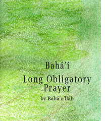 Baha'i Long Obligatory Prayer